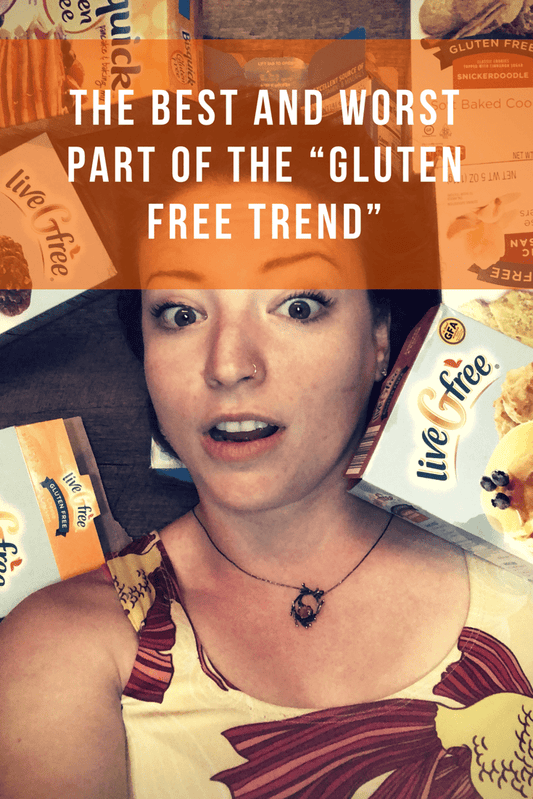 The Best (and the Worst) Part about the Gluten Free "Trend" - Mettle by Abby