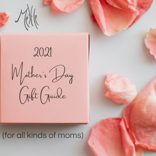 2021 Mother's Day Gift Guide (every kind of mom)
