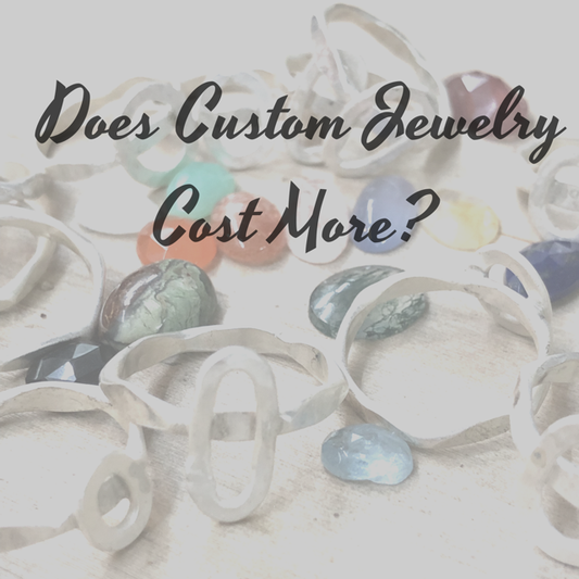 Does Custom Jewelry Cost More?